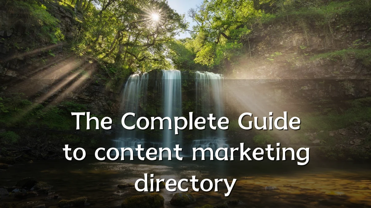 The Complete Guide to content marketing directory