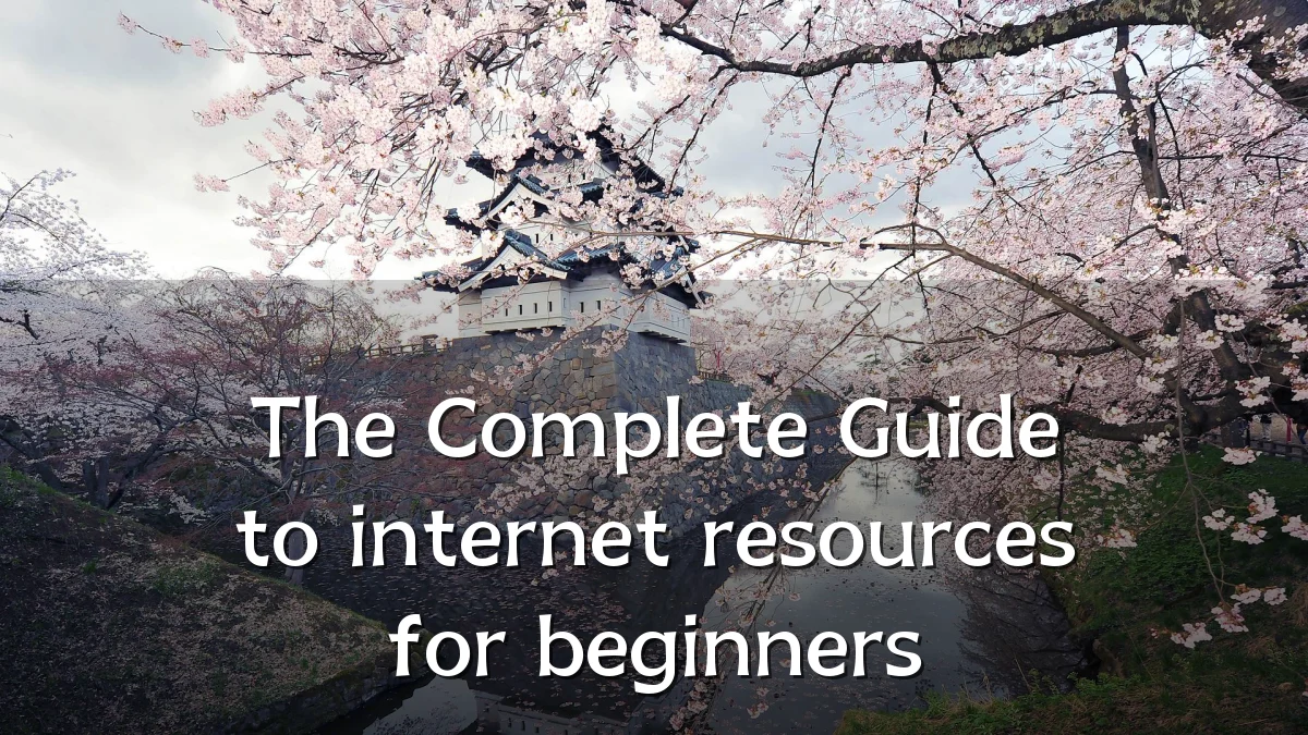 The Complete Guide to internet resources for beginners